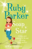 Ruby Parker: Soap Star 0007244010 Book Cover