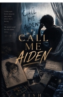 Call Me Aiden B0H7XZVVNY Book Cover