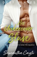 His Undercover Slave 1802507205 Book Cover
