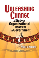 Unleashing Change: A Study of Organizational Renewal in Government 081574899X Book Cover