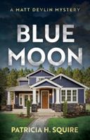 Blue Moon 1915352606 Book Cover