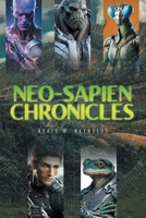 Neo-Sapien Chronicles 1637845472 Book Cover