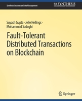 Fault-Tolerant Distributed Transactions on Blockchain 3031007492 Book Cover