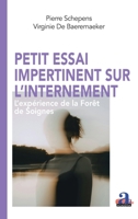 Petit essai impertinent sur l'internement: L'expérience de la Forêt de Soignes (The Pixels) (French Edition) 2806104246 Book Cover