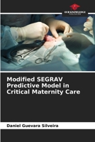 Modified SEGRAV Predictive Model in Critical Maternity Care 6208654203 Book Cover