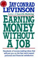 Earning Money Without a Job: Revised for the 90s 0030476119 Book Cover