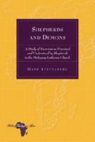 Shepherds and Demons: A Study of Exorcism As Practised and Understood by Shepherds in the Malagasy Lutheran Church (Bible and Theology in Africa) 0820497177 Book Cover