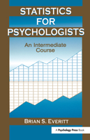 Statistics for Psychologists: An Intermediate Course 0415651964 Book Cover