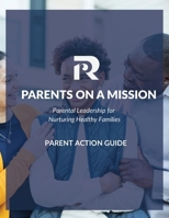 Parents on a Mission 0981471420 Book Cover