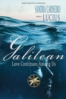 Galilean Connection: Love Continues Among Us B0H1BWS8QP Book Cover