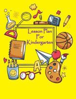 Lesson Plan: Lesson Plan for Kindergarten - Large 8.5 X 11 Inch 1721238891 Book Cover