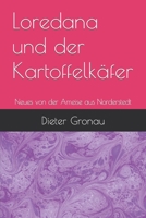 Loredana und der Kartoffelkäfer: Neues von der Ameise aus Norderstedt B0BT6Y6C22 Book Cover