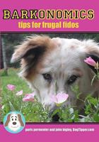 Barkonomics: Tips for Frugal Fidos 0971762007 Book Cover