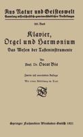 Klavier, Orgel Und Harmonium: Das Wesen Der Tasteninstrumente (Classic Reprint) 386444649X Book Cover