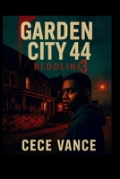 Garden City 44: Bloodline Part 3 B0GL4S5Y28 Book Cover