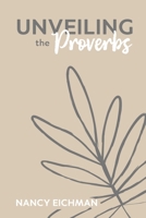 Unveiling the Proverbs 089098946X Book Cover