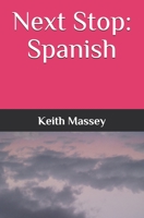 Next Stop: Spanish 0984343210 Book Cover