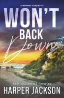 Won't Back Down 1648351913 Book Cover