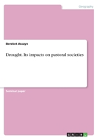 Drought. Its impacts on pastoral societies 3346216306 Book Cover