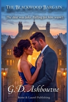 The Blackwood Bargain: The deal was fake. Falling for him wasn't. B0HBCPJFQJ Book Cover