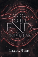 Hope Striders: To the End of Ones Mean 1524509795 Book Cover