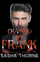 Owned By Frank: A Dark Mafia Romance B0C68R9N1M Book Cover