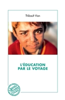 L'éducation par le voyage (Tourismes Et Sociétés) (French Edition) 2343166544 Book Cover