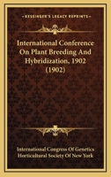 International Conference On Plant Breeding And Hybridization, 1902 0548828989 Book Cover