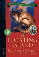 The Floating Island (The Lost Journals of Ven Polypheme, #1) 0765347725 Book Cover