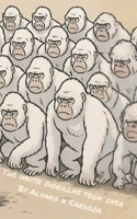 The White Gorillas Took Over B0FHP25JN3 Book Cover