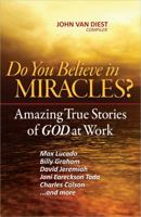 Do You Believe in Miracles? 0736938028 Book Cover