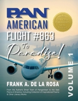 Pan American Flight #863 to Paradise! Vol. 1 B0FRRY2YKB Book Cover