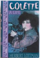 Colette: A Life 0749398035 Book Cover