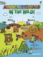 Alphabetimals -- In the Wild! Coloring Book 0486499146 Book Cover