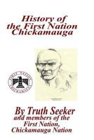 HISTORY OF THE FIRST NATION CHICKAMAUGA 1494916312 Book Cover