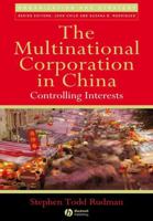 The Multinational Corporation in China: Controlling Interests 1405133694 Book Cover