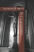 D-Classified: The Book Of Truth B0FR22F6H7 Book Cover