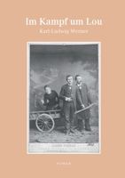 Im Kampf um Lou: Roman (German Edition) 3384746279 Book Cover