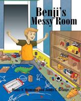 Benji's Messy Room 1735968439 Book Cover