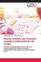 Nuevo modelo de vivienda usando contenedores de carga 6202122765 Book Cover