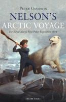 Nelson's Arctic Voyage: The Royal Navy’s first polar expedition 1773 1472954173 Book Cover
