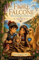 Fiore Falcone (Italian Edition) B0GRKLDG8N Book Cover