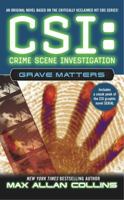 Grave Matters (CSI: Crime Scene Investigation, # 5) 0743496620 Book Cover
