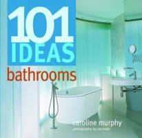 101 Ideas - Bathrooms 1844000877 Book Cover
