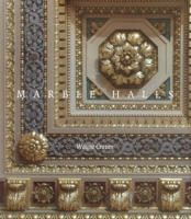 Marble Halls: Civic and Urban Architecture in the Gilded Age 0692884211 Book Cover