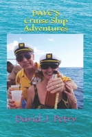 DAVE'S Cruise Ship Adventures B0GZVSM1LM Book Cover