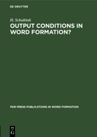 Output Conditions in Word Formation? 3112330234 Book Cover