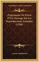 Programme Ou Précis D'un Ouvrage Sur Les Reproductions Animales... 1166286703 Book Cover