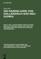 Die Religiosen Vorstellungen Und Die Mythen Der Marind-Anim, Sowie Die Herausbildung Der Totemistisch-Sozialen Gruppierungen 3111215237 Book Cover