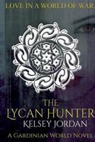 The Lycan Hunter 1492119849 Book Cover